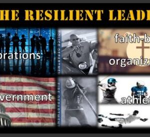 The Resilient Leader – We build conferences around you, call for information, 847-890-5003